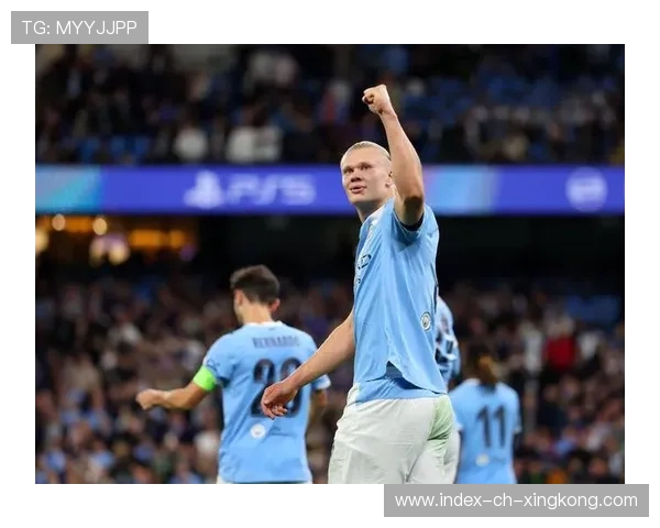 曼城欧冠连胜再创新高 福登与哈兰德双星闪耀赛场 曼城欧冠连胜再创新高 福登与哈兰德双星闪耀赛场